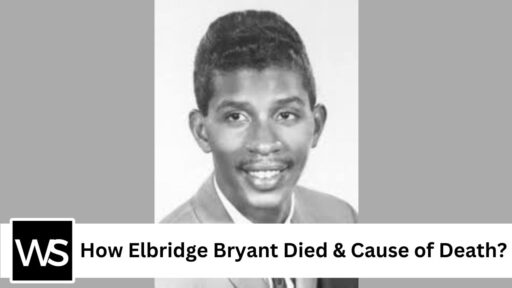 How Elbridge Bryant Died what is Elbridge Bryant cause of death